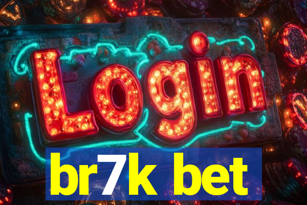 br7k bet